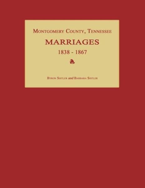 Produktbild: Montgomery County, Tennessee, Marriages 1838-1867