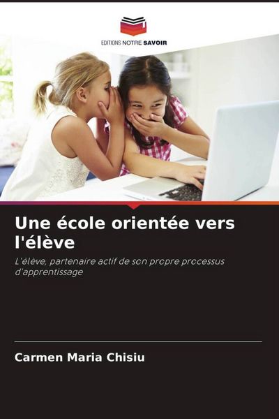 Produktbild: Une &eacute;cole orient&eacute;e vers l'&eacute;l&egrave;ve