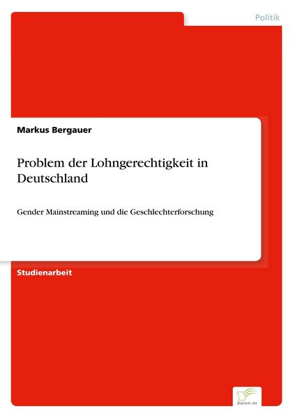 Problem der Lohngerechtigkeit in Deutschland, Taschenbuch von Markus Bergauer, BoD - Books on Demand, 9783961168057