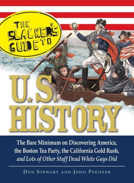 Produktbild: The Slackers Guide to U.S. History