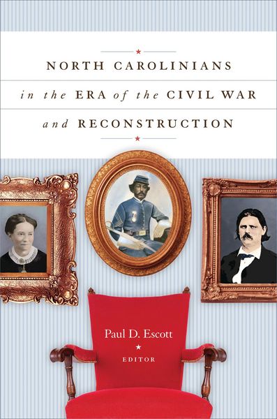 Produktbild: North Carolinians in the Era of the Civil War and Reconstruction