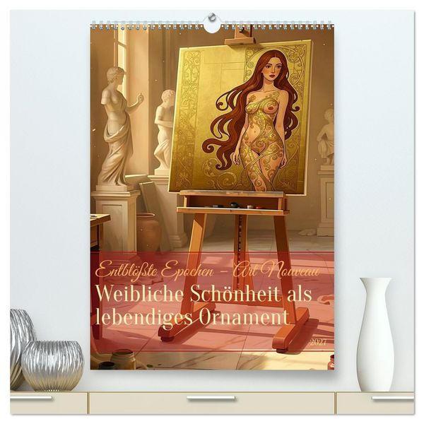 Produktbild: Entbl&ouml;&szlig;te Epochen - Art Nouveau (hochwertiger Premium Wandkalender 2027 DIN A2 hoch), Kunstdruck in Hochglanz