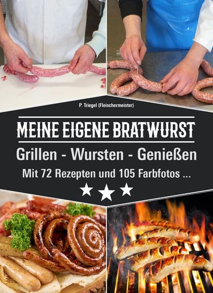 MEINE EIGENE BRATWURST Grillen-Wursten-Genießen