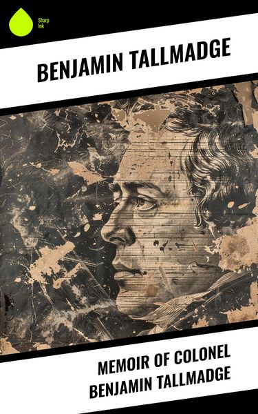 Produktbild: Memoir of Colonel Benjamin Tallmadge