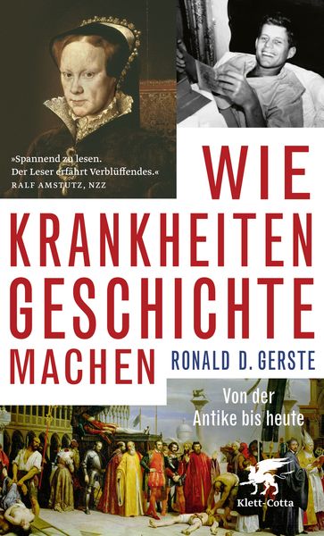 Wie Krankheiten Geschichte machen, Taschenbuch von Ronald D. Gerste, Klett Cotta