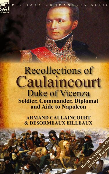 Produktbild: Recollections of Caulaincourt, Duke of Vicenza