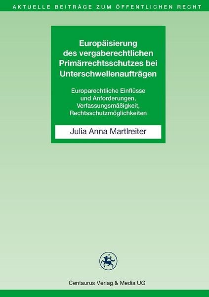 Produktbild: Europ&auml;isierung des vergaberechtlichen Prim&auml;rrechtsschutzes bei Unterschwellenauftr&auml;gen