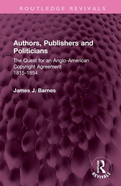 Produktbild: Barnes, J: Authors, Publishers and Politicians