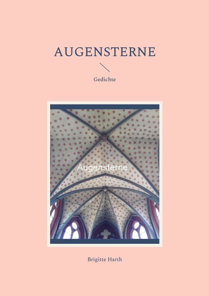 Augensterne, Taschenbuch von Brigitte Harth, BoD – Books on Demand, 9783756200054