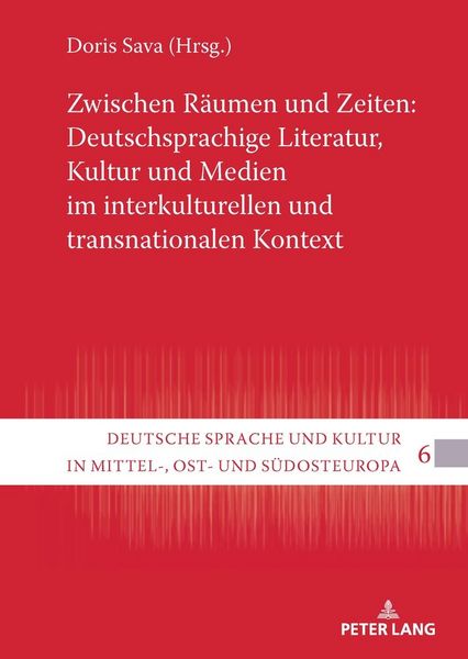 Produktbild: Zwischen R&auml;umen und Zeiten: Deutschsprachige Literatur, Kultur und Medien im interkulturellen und transnationalen Kontext
