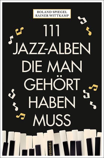 Produktbild: 111 Jazz-Alben, die man geh&ouml;rt haben muss