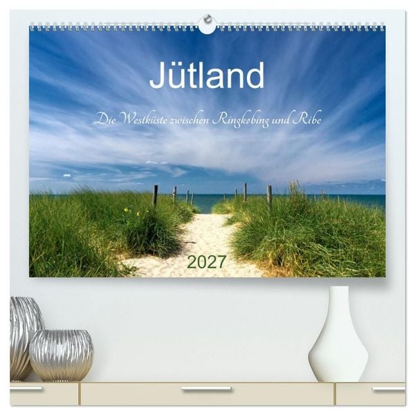 Produktbild: J&uuml;tland. Die Westk&uuml;ste zwischen Ringk&oslash;bing und Ribe (hochwertiger Premium Wandkalender 2027 DIN A2 quer), Kunstdruck in Hochglanz
