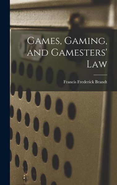 Produktbild: Games, Gaming, and Gamesters' Law