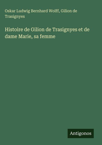 Produktbild: Histoire de Gilion de Trasignyes et de dame Marie, sa femme