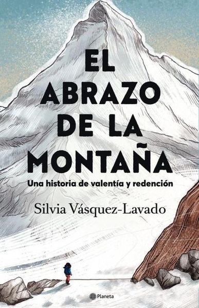 Produktbild: El Abrazo de la Monta&ntilde;a: Una Historia de Valent&iacute;a Y Redenci&oacute;n / In the Shadow of the Mountain: A Memoir of Courage