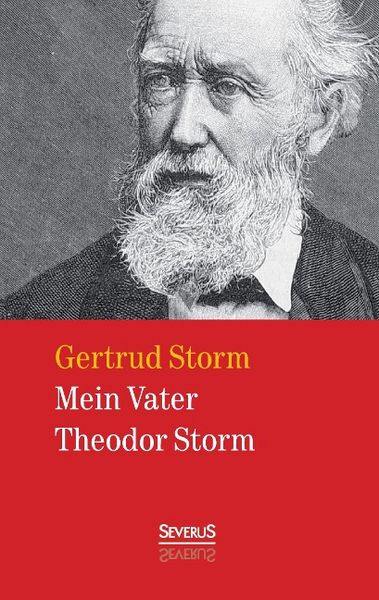 Produktbild: Storm, G: Mein Vater Theodor Storm