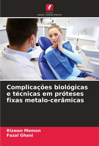 Produktbild: Complica&ccedil;&otilde;es biol&oacute;gicas e t&eacute;cnicas em pr&oacute;teses fixas metalo-cer&acirc;micas