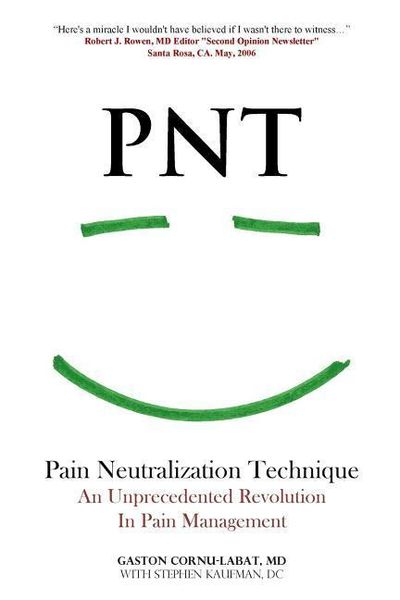 Produktbild: PNT Pain Neutralization Technique: An Unprecedented Revolution in Pain Management