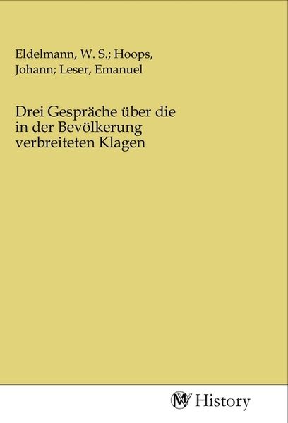 Produktbild: Drei Gespr&auml;che &uuml;ber die in der Bev&ouml;lkerung verbreiteten Klagen
