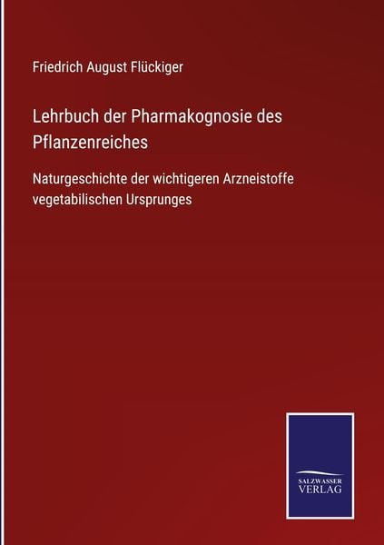 Produktbild: Lehrbuch der Pharmakognosie des Pflanzenreiches