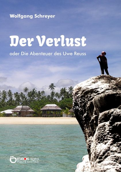 Produktbild: Der Verlust oder Die Abenteuer des Uwe Reuss