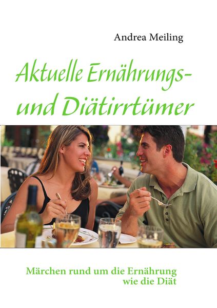 Produktbild: Aktuelle Ern&auml;hrungs- und Di&auml;tirrt&uuml;mer