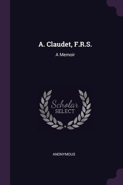 Produktbild: A. Claudet, F.R.S.