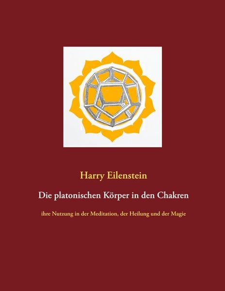 Produktbild: Die platonischen K&ouml;rper in den Chakren