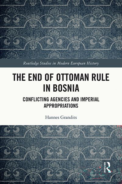 Produktbild: The End of Ottoman Rule in Bosnia