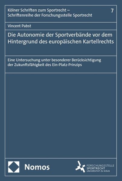 Produktbild: Die Autonomie der Sportverb&auml;nde vor dem Hintergrund des europ&auml;ischen Kartellrechts