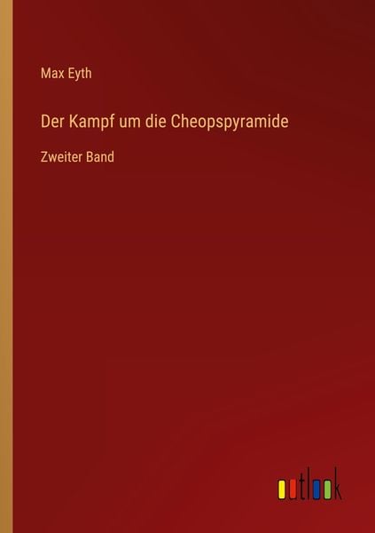 Der Kampf um die Cheopspyramide, Taschenbuch von Max Eyth, Outlook, 9783368488161