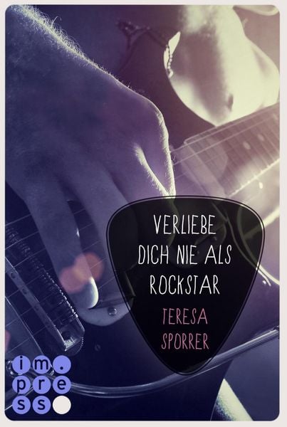 Verliebe dich nie als Rockstar (Rockstar 1 aus der Sicht von Alex) (Die Rockstars-Serie 0)