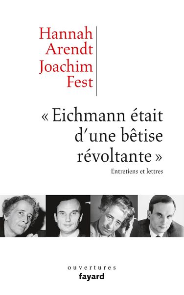 Produktbild: &laquo;Eichmann &eacute;tait d'une b&ecirc;tise r&eacute;voltante&raquo;