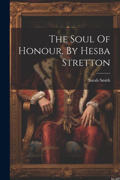 Produktbild: The Soul Of Honour. By Hesba Stretton