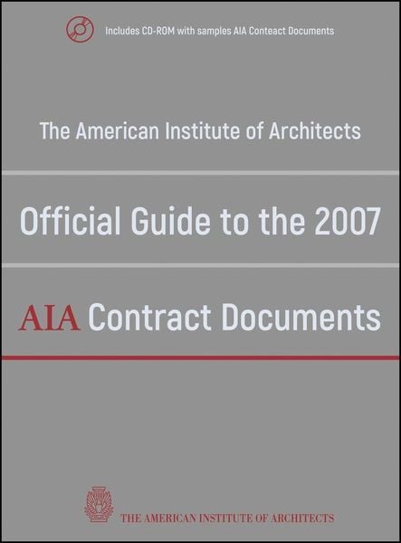 Produktbild: The American Institute of Architects Official Guide to the 2007 AIA Contract Documents