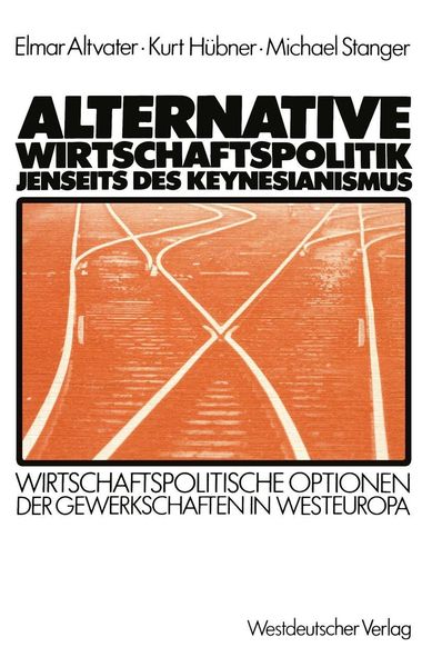 Produktbild: Alternative Wirtschaftspolitik jenseits des Keynesianismus