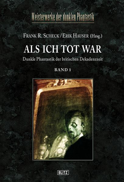Produktbild: Meisterwerke der dunklen Phantastik 03: ALS ICH TOT WAR (Band 1)