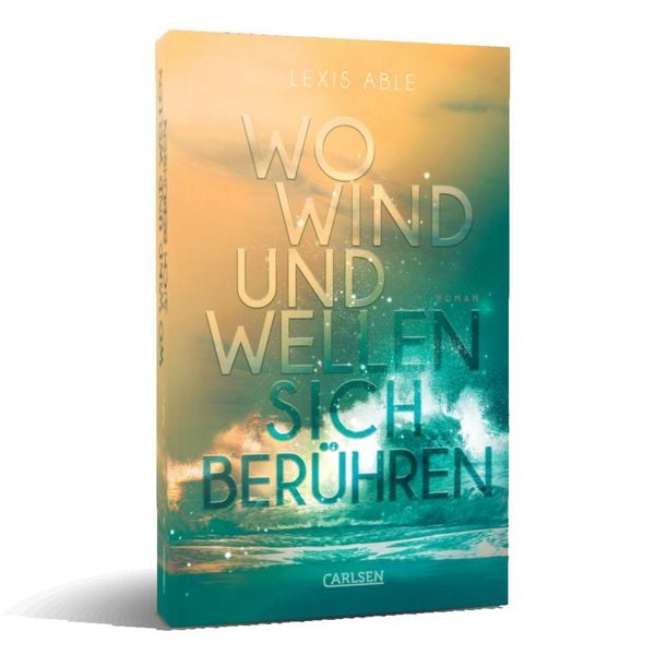 Produktbild: Wo Wind und Wellen sich ber&uuml;hren (Westcoast Skies 2)
