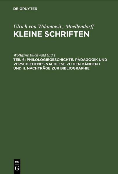 Produktbild: Philologiegeschichte. P&auml;dagogik und verschiedenes Nachlese zu den B&auml;nden I und II. Nachtr&auml;ge zur Bibliographie