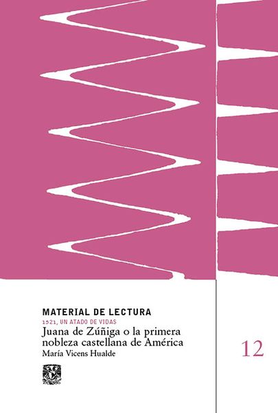 Produktbild: Juana de Z&uacute;&ntilde;iga o la primera nobleza castellana de Am&eacute;rica