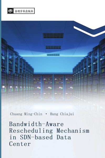 Produktbild: Bandwidth-Aware Rescheduling Mechanism in SDN-based Data Center