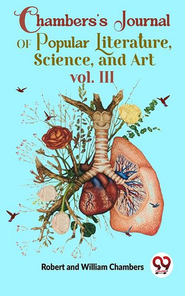 Produktbild: Chambers'S Journal Of Popular Literature , Science, and Art vol. III