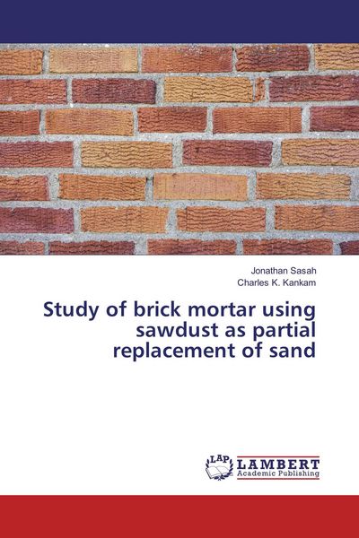Produktbild: Study of brick mortar using sawdust as partial replacement of sand