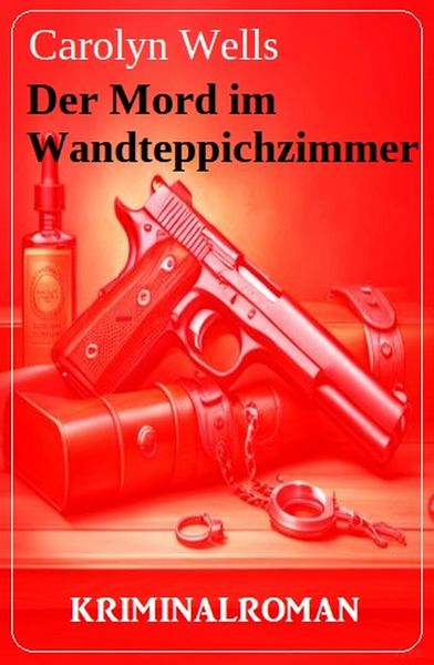 Produktbild: Der Mord im Wandteppichzimmer: Kriminalroman