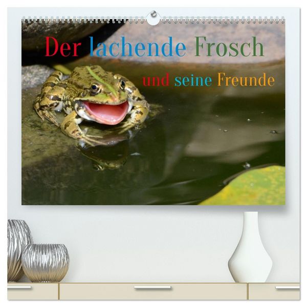 Der lachende Frosch und seine Freunde (hochwertiger Premium Wandkalender 2026 DIN A2 quer), Kunstdruck in Hochglanz