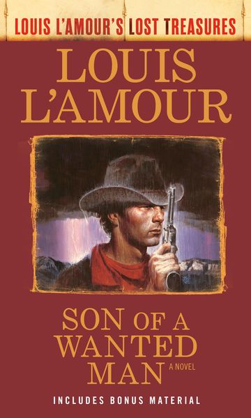 Produktbild: Son of a Wanted Man (Louis L'Amour Lost Treasures)