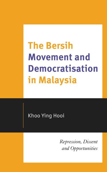 Produktbild: The Bersih Movement and Democratisation in Malaysia