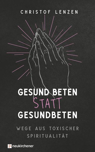 Produktbild: Gesund beten statt gesundbeten