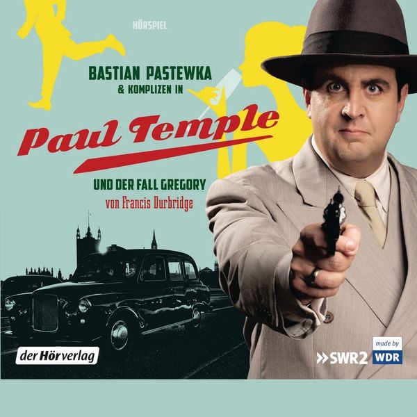Produktbild: Bastian Pastewka und Komplizen in Paul Temple und der Fall Gregory