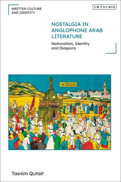Produktbild: Nostalgia in Anglophone Arab Literature